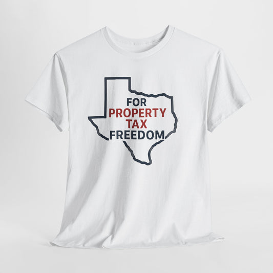 Property Tax Freedom Shirt