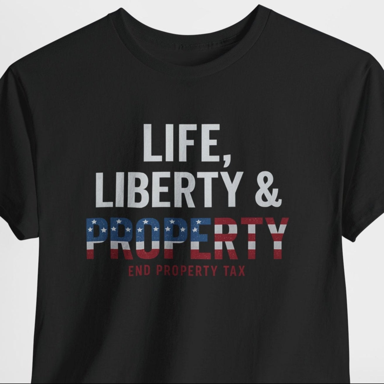 Black t-shirt with 'Life, Liberty & Property' text on a white background