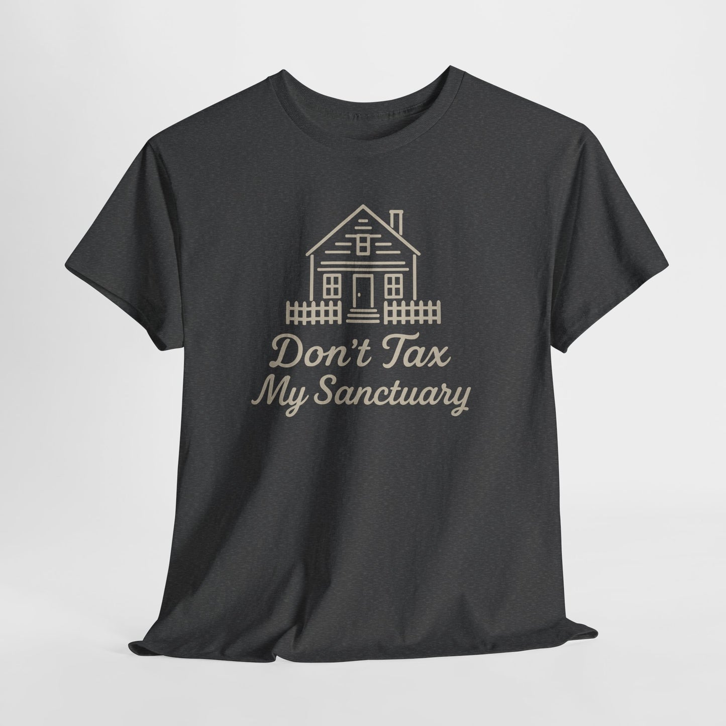 Dont Tax My Sanctuary Shirt