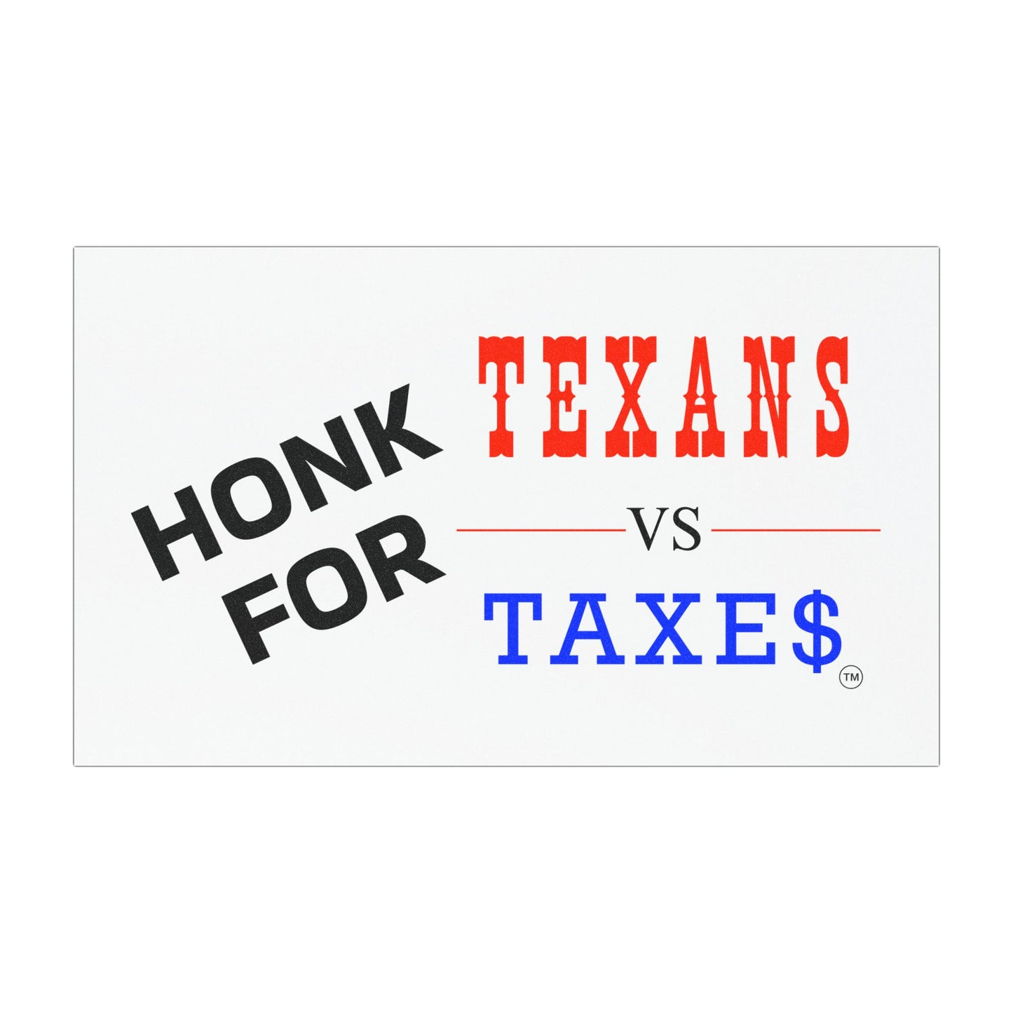 Honk for Texans VS Taxes