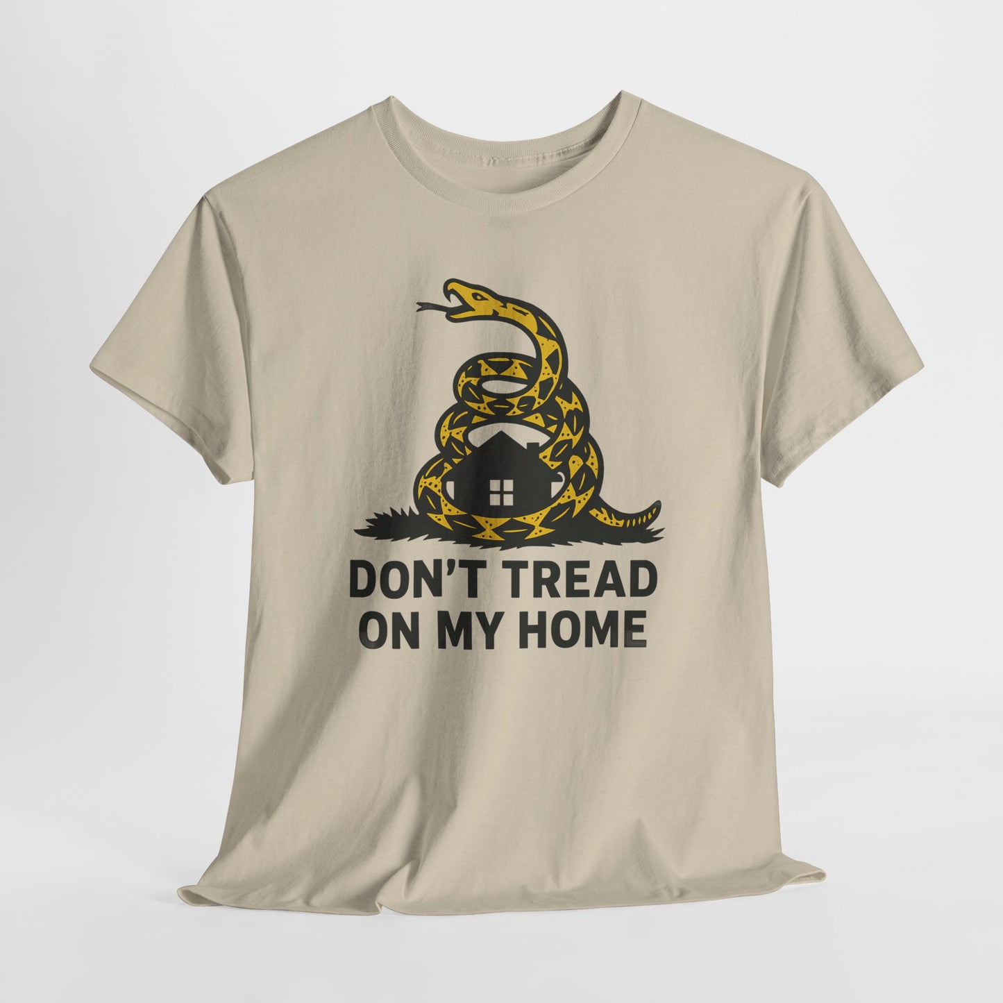 Don't Tread On My Home Shirt