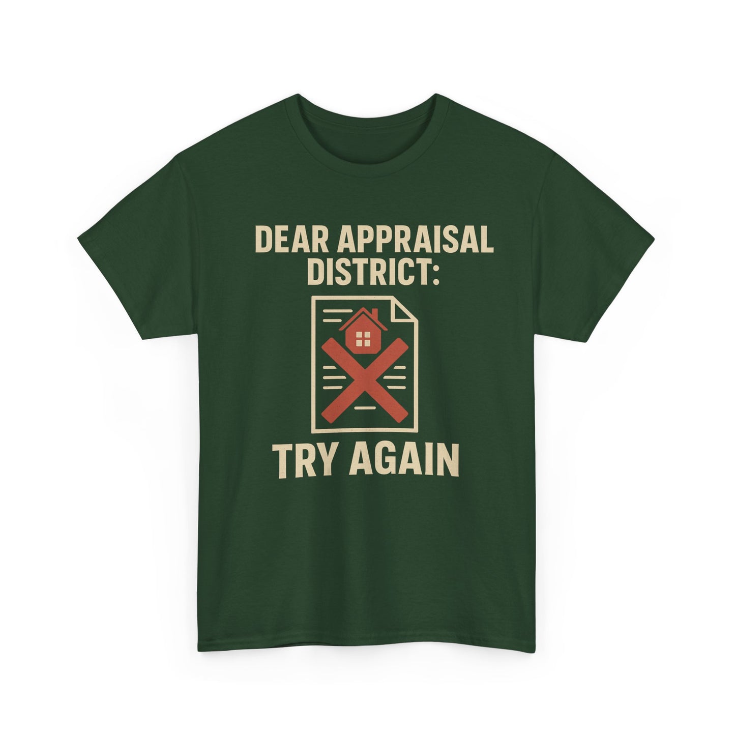 Dear Appraisal District Shirt
