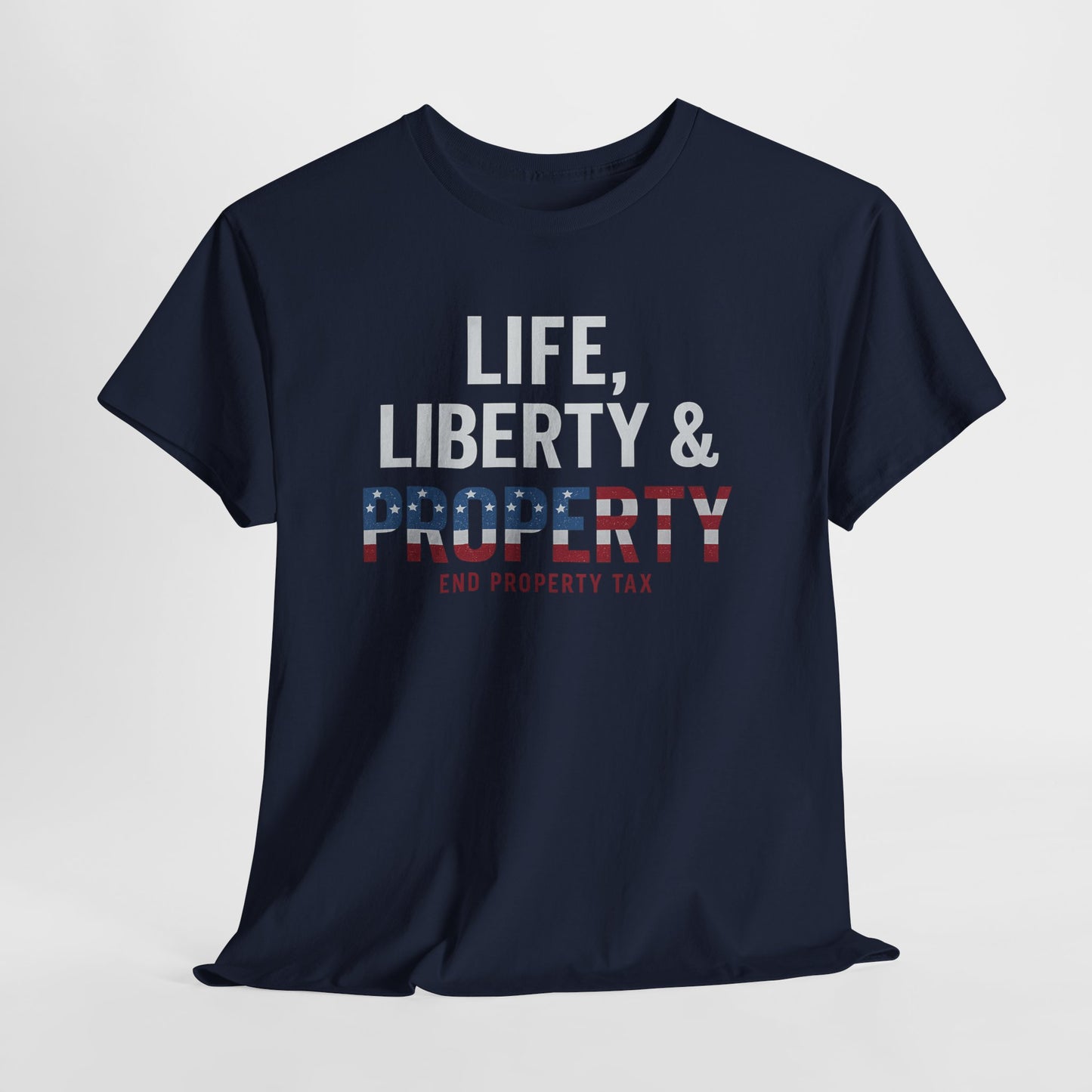 Life Liberty and Property Shirt