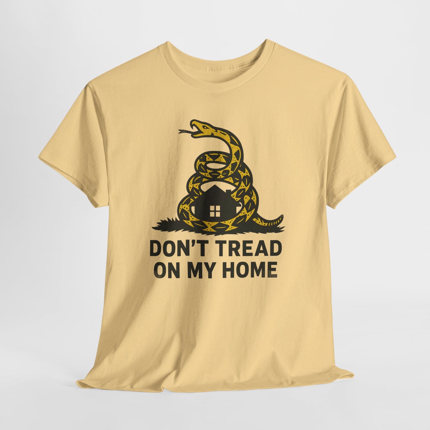 Don't Tread On My Home Shirt