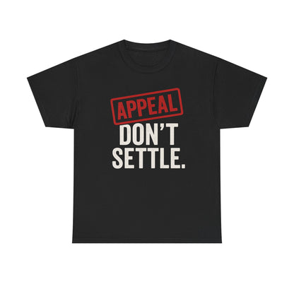 Appeal Don't Settle Shirt