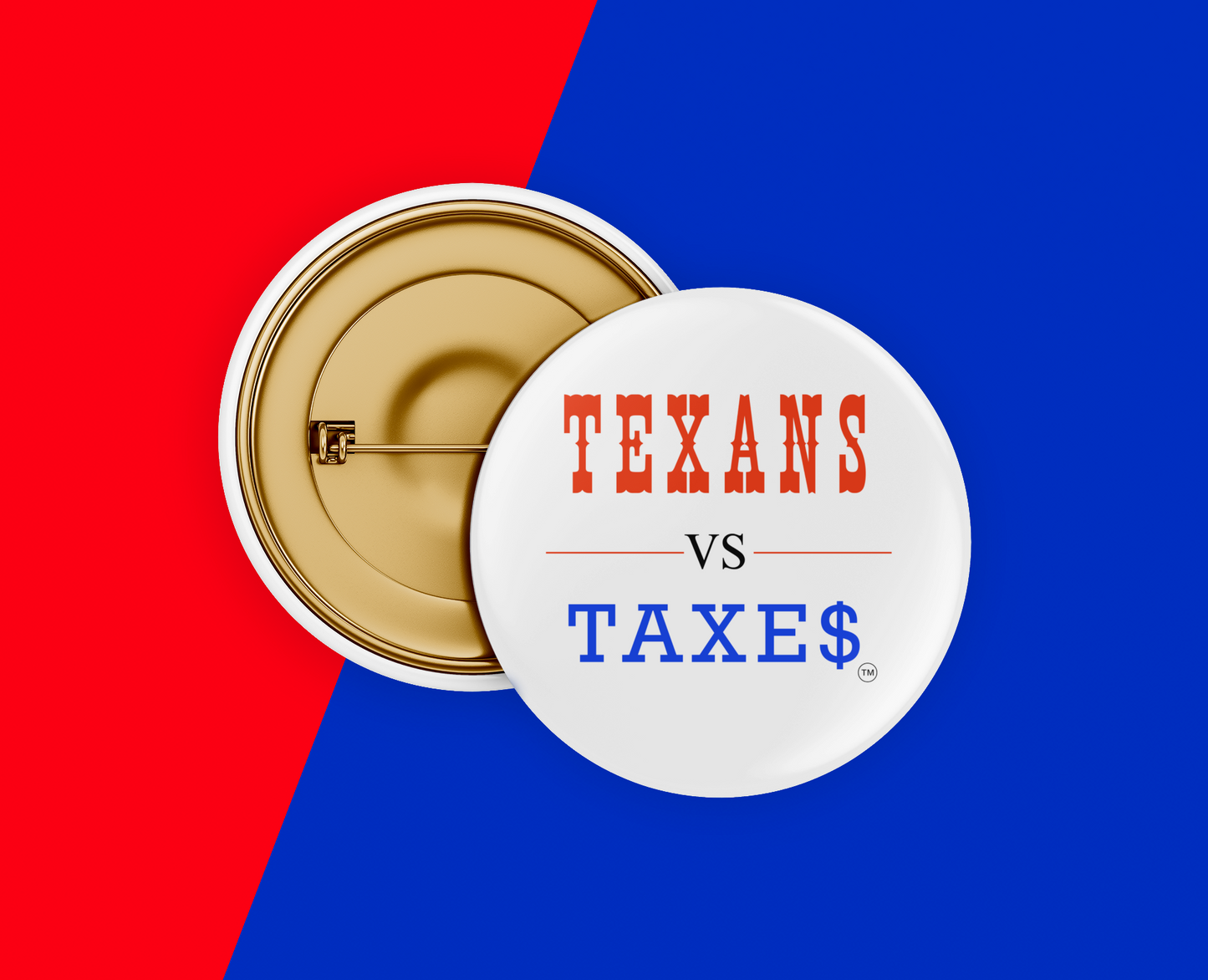 Texans Vs Taxes • Tax Reform Activist Metal Pinback Button