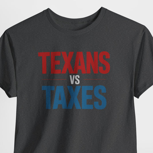 Black t-shirt with 'TEXANS VS TAXES' text in red and blue on a white background