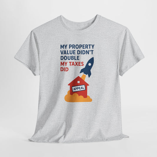 Property Value Shirt