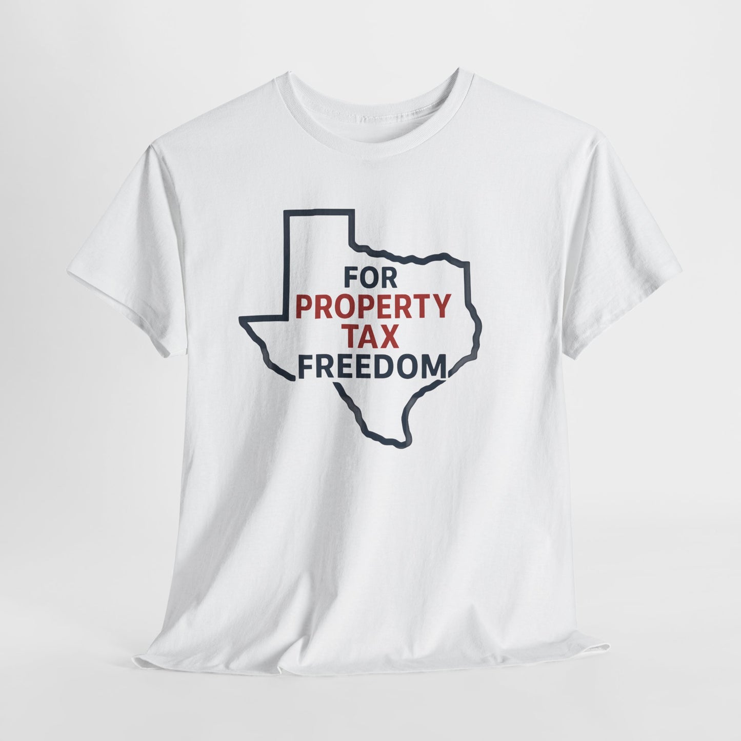 Property Tax Freedom Shirt