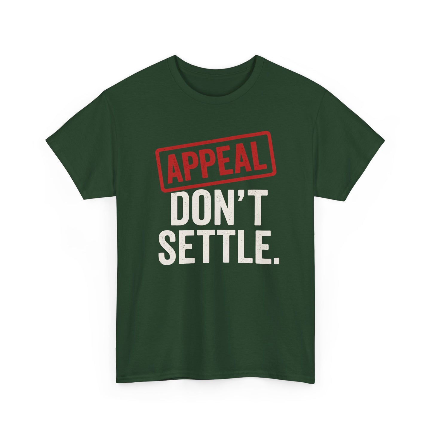 Appeal Don't Settle Shirt