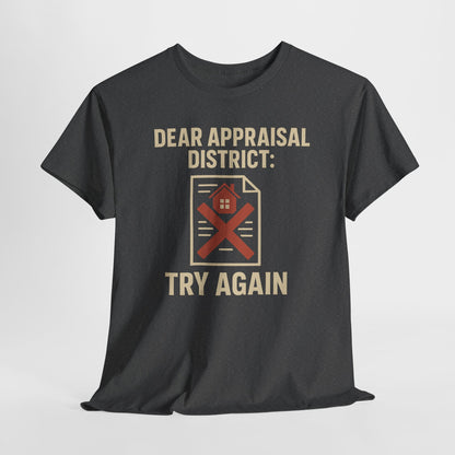 Dear Appraisal District Shirt