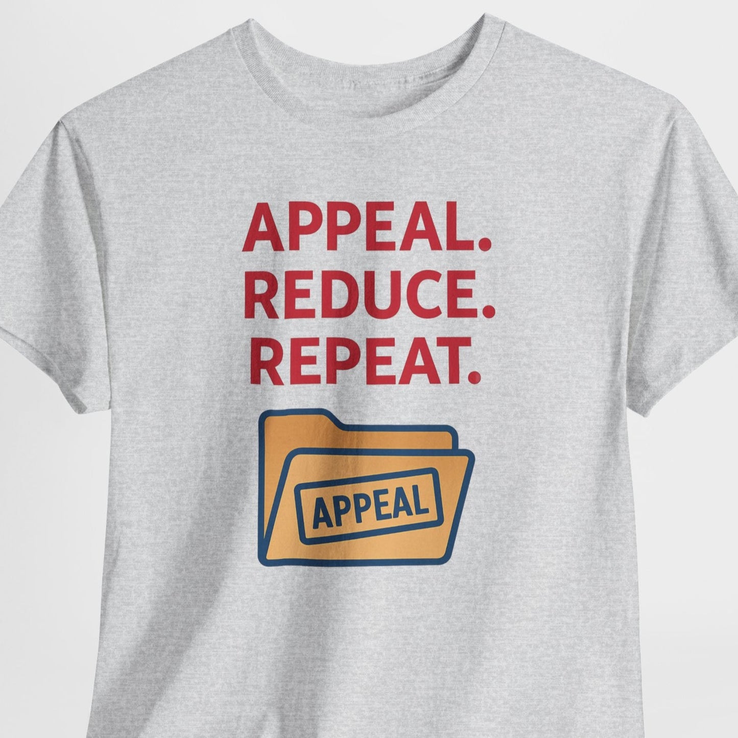 Gray t-shirt with 'APPEAL. REDUCE. REPEAT.' text and appeal folder graphic on a white background