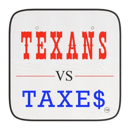 Texans vs Taxes Car Sun Shades, Auto Heat Shield, Vehicle Sun Blocker, Texas Pride Decor, Customizable Windshield Cover