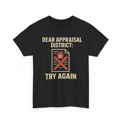 Dear Appraisal District Shirt