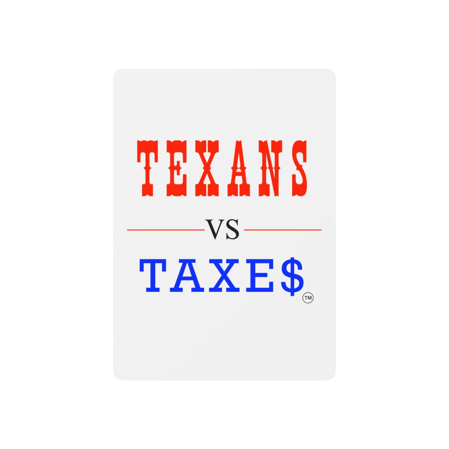 Texans Vs Taxes • Property Tax Reform Playing Card Deck 2.5″ × 3.5″